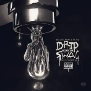 Oj Da Juiceman - Drip Wit da Swag